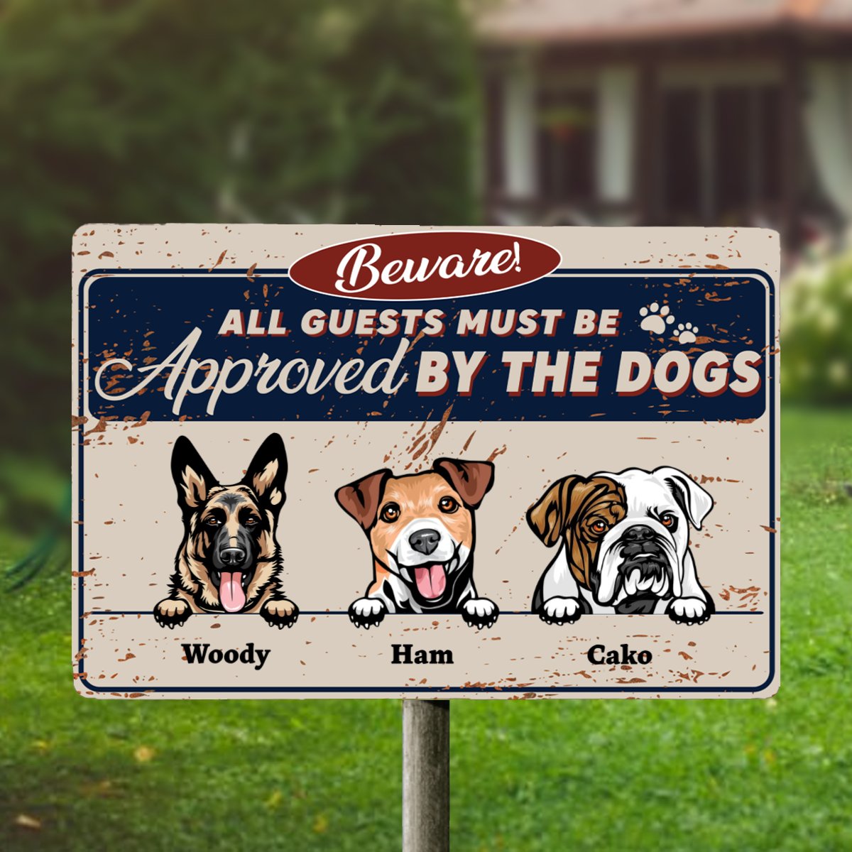 All Guests Must Be Approved By The Dogs - Personalized Metal Sign - Makezbright Gifts