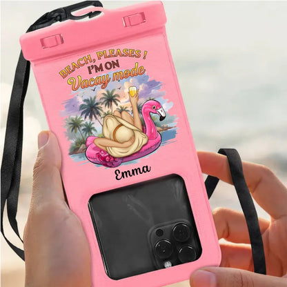 Beach Lovers - Beach Please I'm On Vacay Mode Chillin' Girl - Personalized Waterproof Phone Pouch - Makezbright Gifts