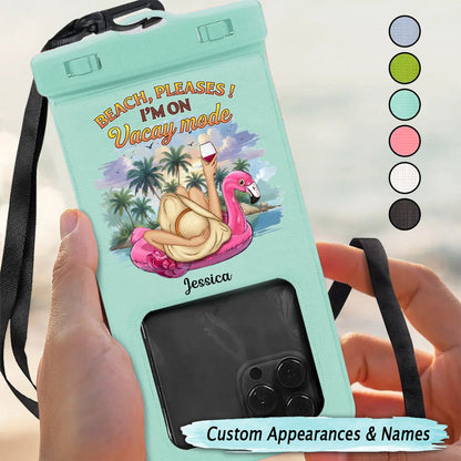 Beach Lovers - Beach Please I'm On Vacay Mode Chillin' Girl - Personalized Waterproof Phone Pouch - Makezbright Gifts