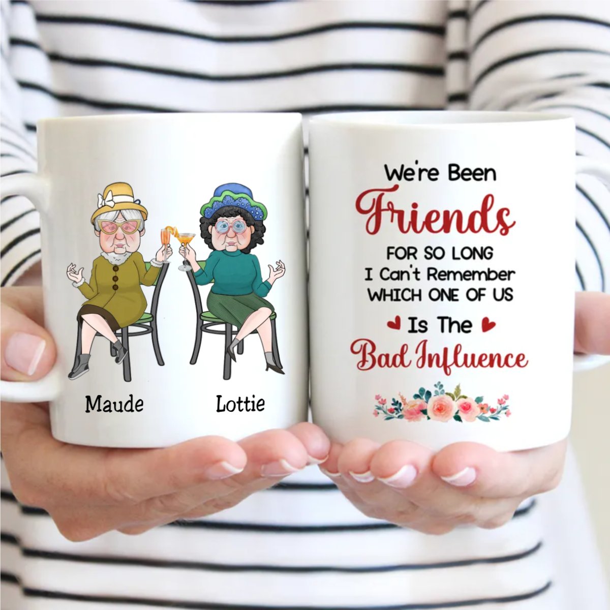 Best Friends - Old Friends Bad Influence - Personalized Mug - Makezbright Gifts