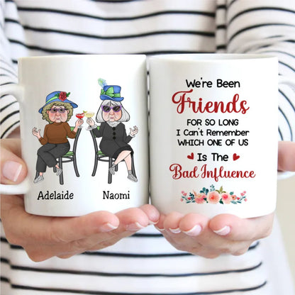 Best Friends - Old Friends Bad Influence - Personalized Mug - Makezbright Gifts