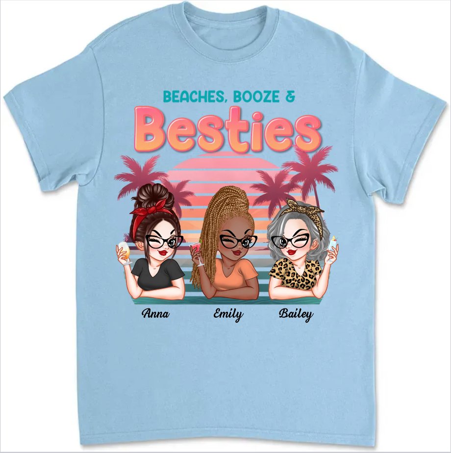 Besties - Beaches Booze And Besties - Personalized Unisex T - shirt, Sweater, Hoodie - Makezbright Gifts