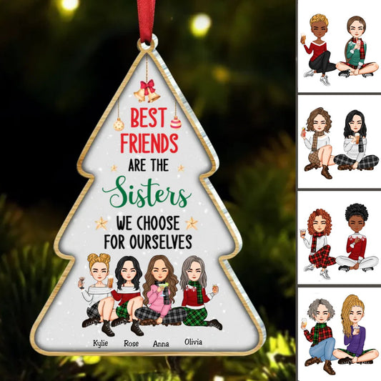 Besties - Best Friends Are The Sisters We Choose For Ourselves - Personalized Acrylic Ornament - Makezbright Gifts