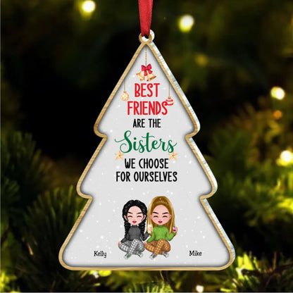 Besties - Best Friends Are The Sisters We Choose For Ourselves - Personalized Acrylic Ornament (LT) - Makezbright Gifts