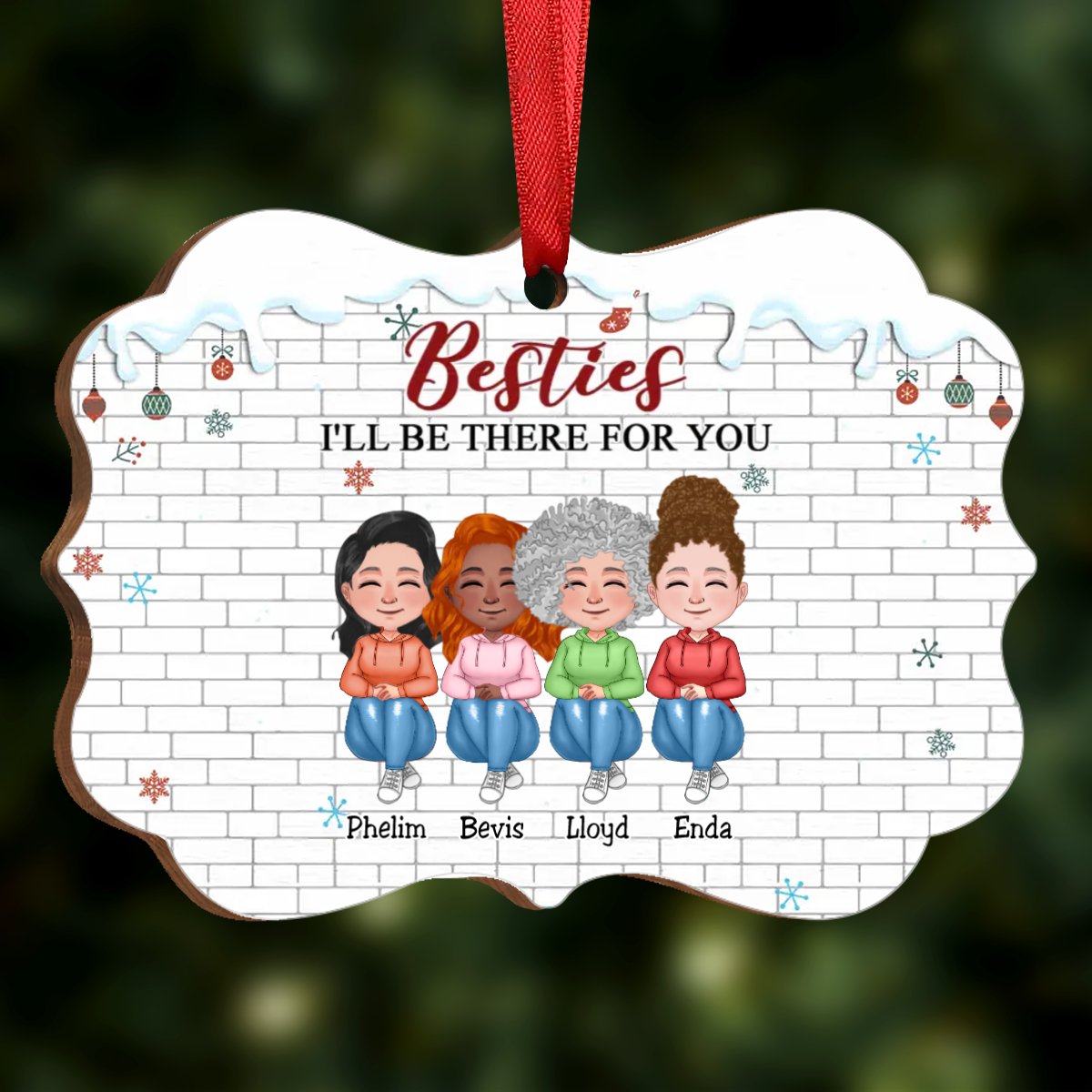 Besties - Besties I'll Be There For You - Personalized Acrylic Ornament - Makezbright Gifts