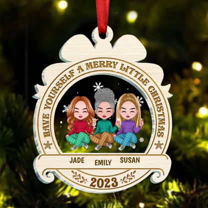 Besties - Have Yourself A Merry Little Christmas - Personalized Transparent Ornament - Makezbright Gifts