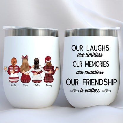 Besties - Our Laughs Are Limitless Our Memories Are Countless Our Friendship Is Endless - Personalized Wine Tumbler - Makezbright Gifts