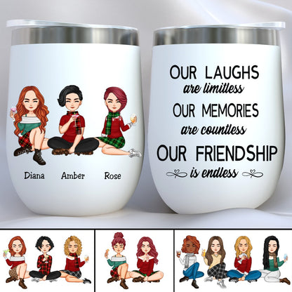 Besties - Our Laughs Are Limitless Our Memories Are Countless Our Friendship Is Endless - Personalized Wine Tumbler (QH) - Makezbright Gifts