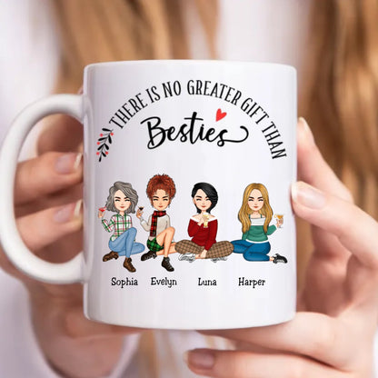 Besties - There Is No Greater Gift Than Besties - Personalized Mug (NM) - Makezbright Gifts