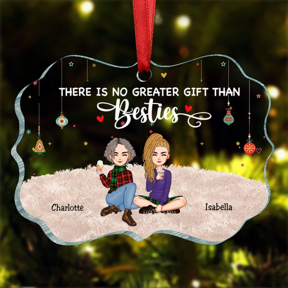 Besties - There Is No Greater Gift Than Besties - Personalized Transparent Ornament (NM) - Makezbright Gifts