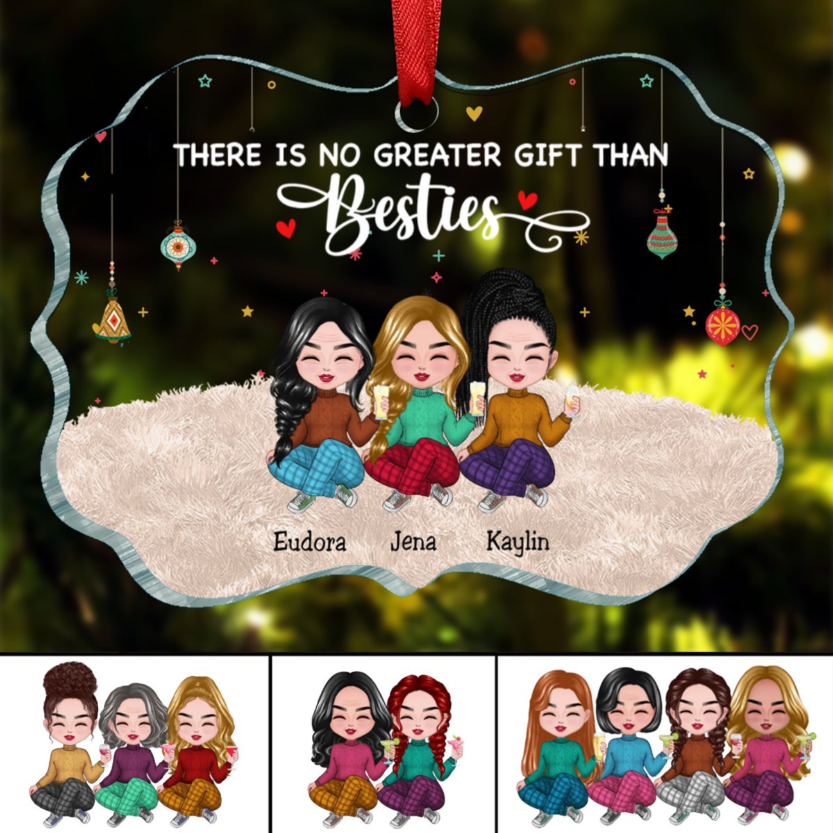 Besties - There Is No Greater Gift Than Besties - Personalized Transparent Ornament V3 - Makezbright Gifts