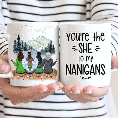 Besties - You're the She To My Nanigans - Personalized Mug - Makezbright Gifts