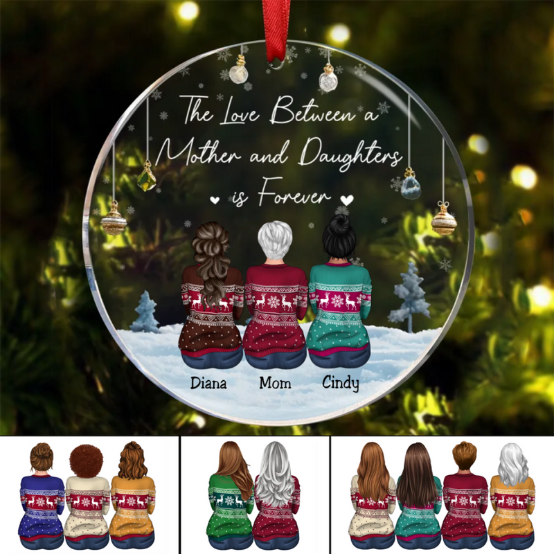 Family -  The Love Between A Mother And Daughter Is Forever - Personalized Acrylic Circle Ornament (AA)