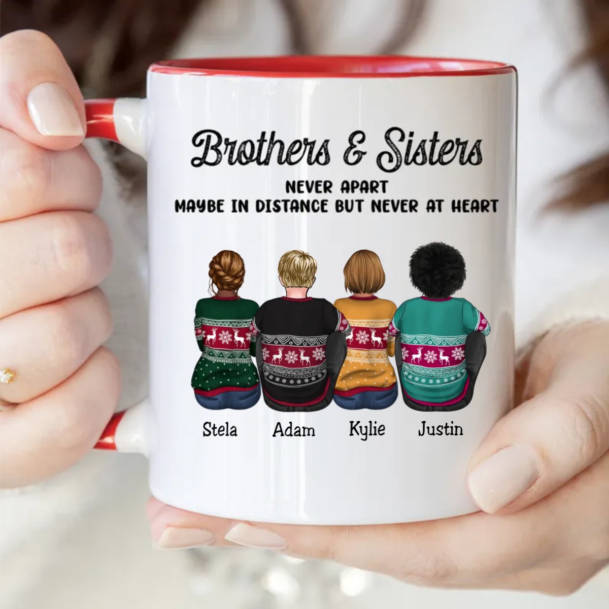 Brothers & Sisters - Brothers & Sisters Never Apart Maybe In Distance But Never At Heart - Personalized Accent Mug (TB) - Makezbright Gifts