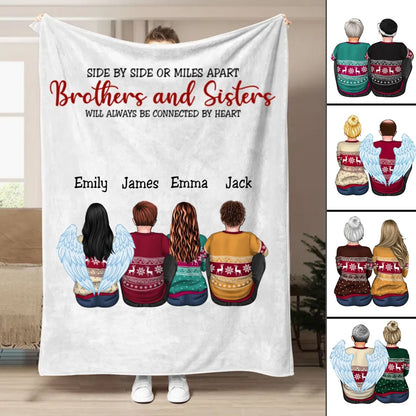 Brothers & Sisters - Side By Side Or Miles Apart Brothes & Sisters Will Always Be Connected By Heart - Personalized Blanket - Makezbright Gifts