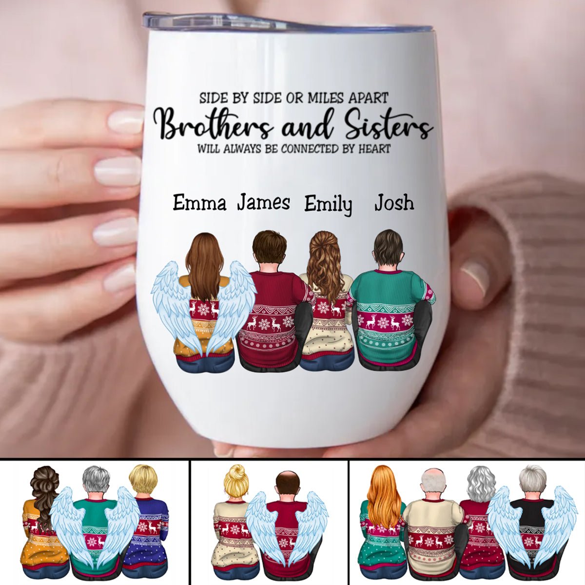 Brothers & Sisters - Side By Side Or Miles Apart Brothes & Sisters Will Always Be Connected By Heart - Personalized Wine Tumbler - Makezbright Gifts