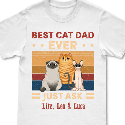 Cat Lover - Best Cat Dad Ever Just Ask - Personalized Navy Unisex T - Shirt (Ver 4) - Makezbright Gifts