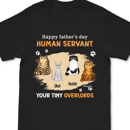 Cat Lovers - Happy Father‘s Day Cat Human Servant - Personalized T - shirt - Makezbright Gifts