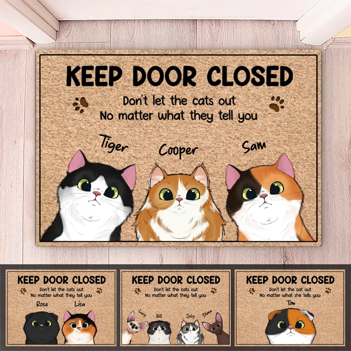 Cat Lovers - Keep Door Closed Don't Let The Cats Out No Matter What They Tell You - Personalized Doormat - Makezbright Gifts