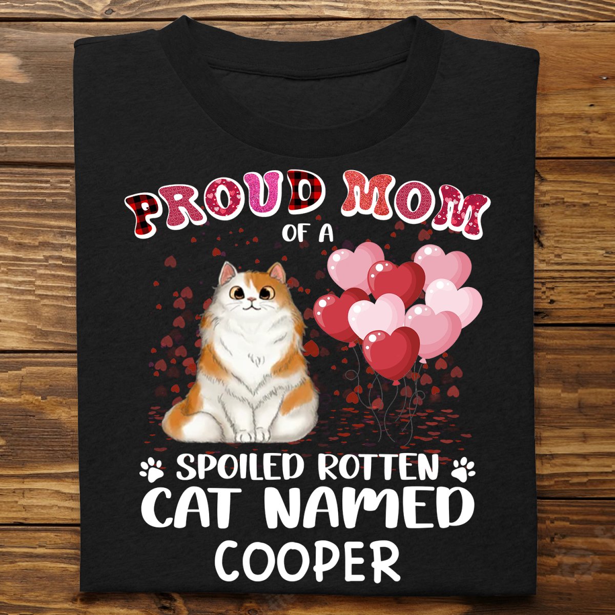 Cat Lovers - Proud Mom Of A Spoiled Rotten Cat Named - Personalized Unisex T - shirt - Makezbright Gifts