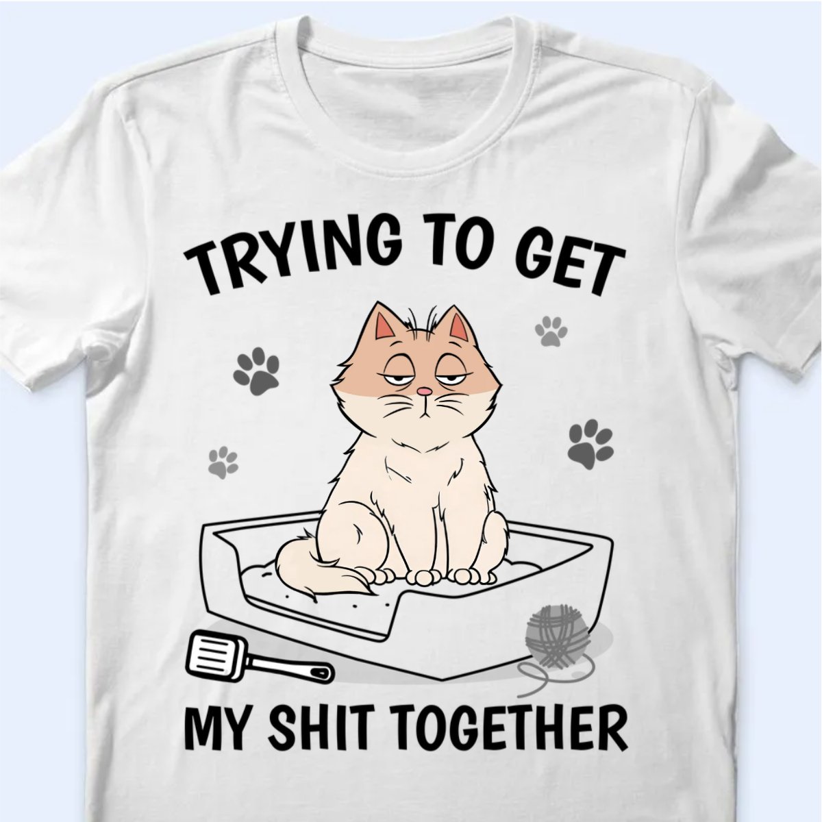 Cat Lovers - Trying To Get My Poop Together Funny Cat - Personalized Unisex T - shirt, Hoodie, Sweatshirt (TB) - Makezbright Gifts