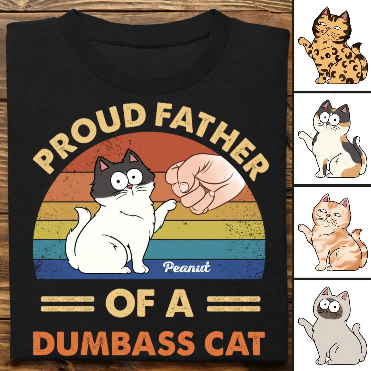 Discover Cat Loves - Father Of Dumbass Cats - Personalized Unisex T-Shirt