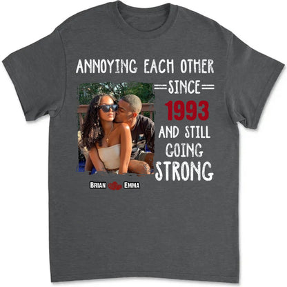 Couple - Custom Photo Annoying Each Other Forever - Personalized Unisex T - shirt - Makezbright Gifts