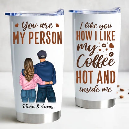 Couple - I Like You How I Like My Coffee, Hot And Inside Me - Personalized Tumbler - Makezbright Gifts