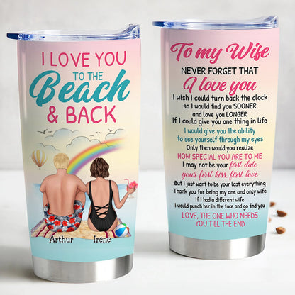 Couple - I Love You To The Beach And Back, To My Wife Never Forget That I Love You - Personalized Tumbler - Makezbright Gifts