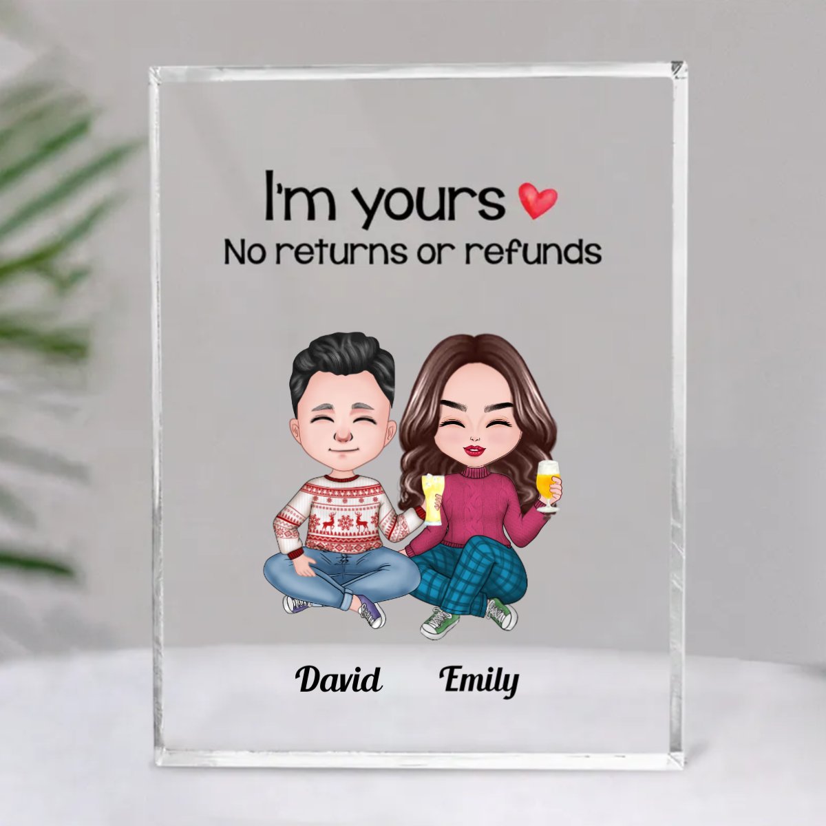 Couple - I'm Yours, No Returns Or Refunds - Personalized Acrylic Plaque (SA) - Makezbright Gifts