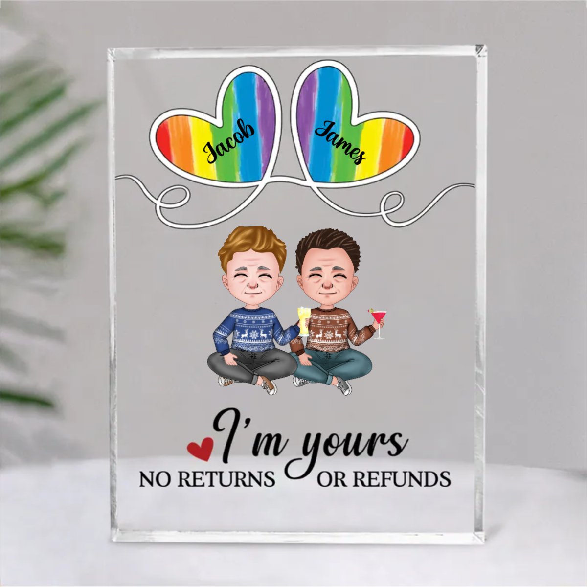 Couple LGBT - I'm Yours, No Returns or Refunds - Personalized Acrylic Plaque (SA) - Makezbright Gifts