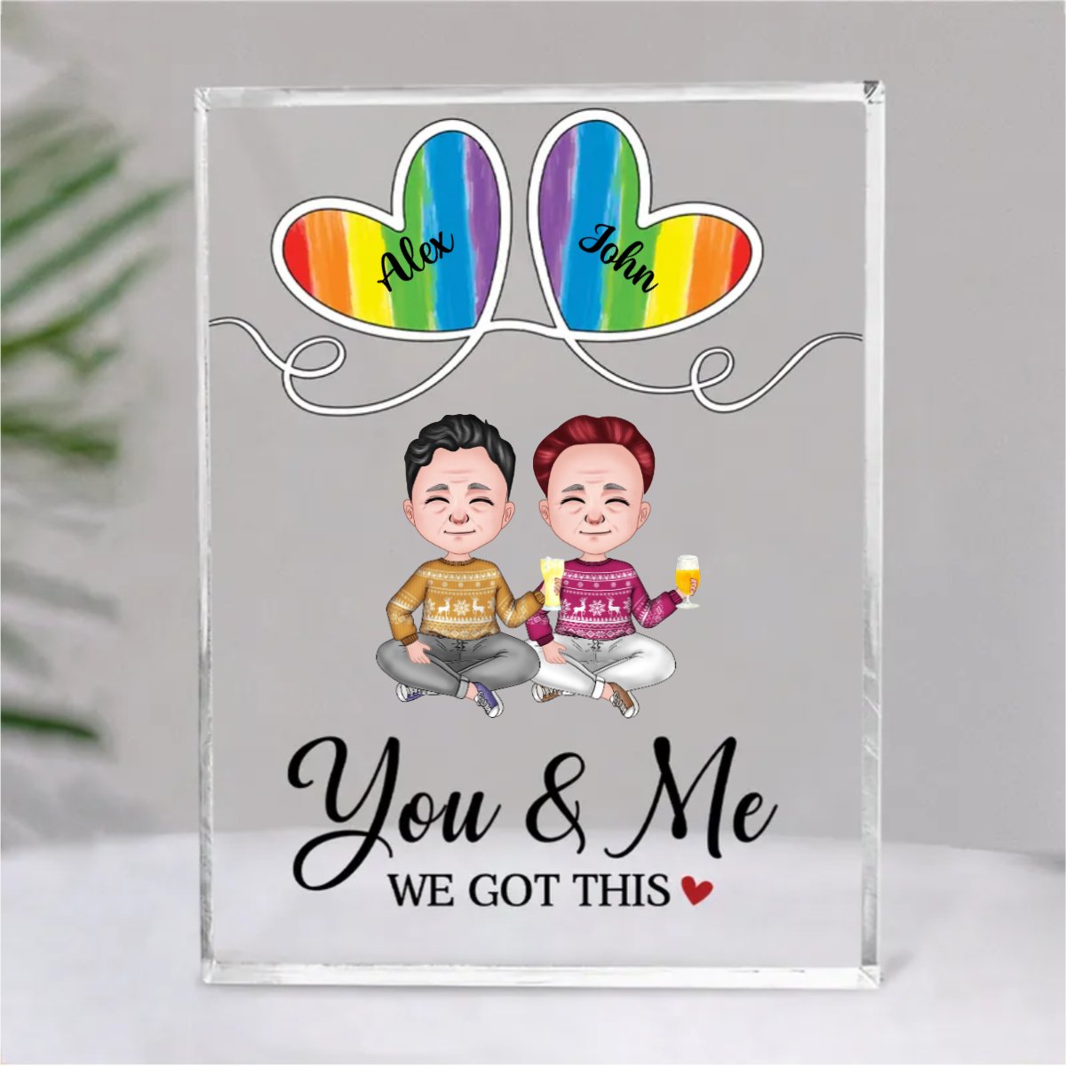 Couple LGBT - You & Me We Got This - Personalized Acrylic Plaque (SA) - Makezbright Gifts