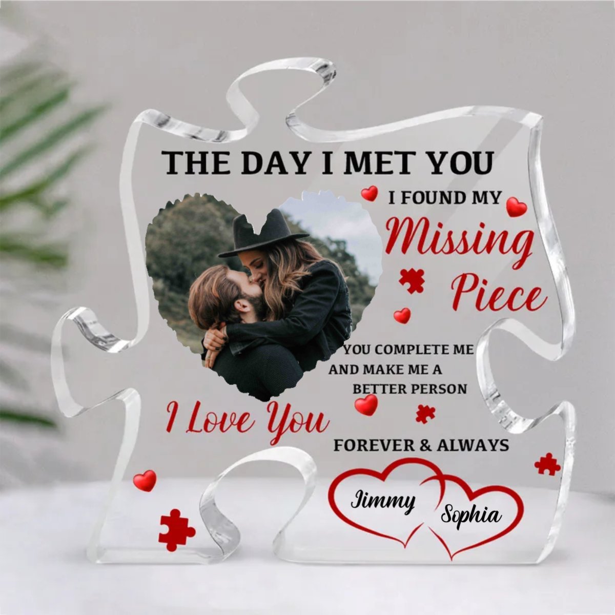 Couple - The Day I Met You I Found My Missing Piece - Personalized Acrylic Plaque - Makezbright Gifts