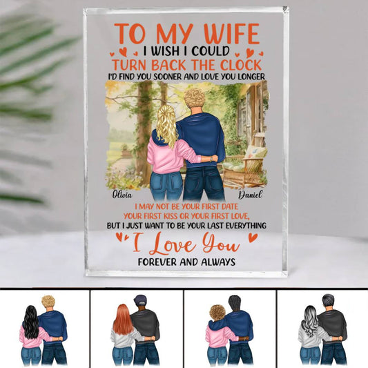 Couple - To My Wiffe I Wish I Could Turn Back The Clock - Personalized Acrylic Plaque - Makezbright Gifts