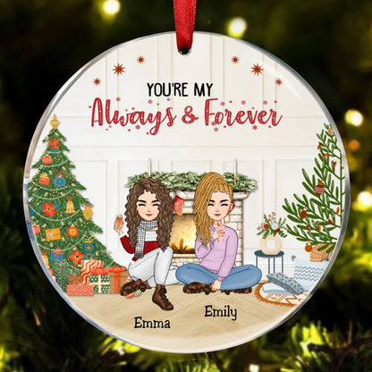 Couple - You're My Always & Forever - Personalized Acrylic Circle Ornament - Makezbright Gifts