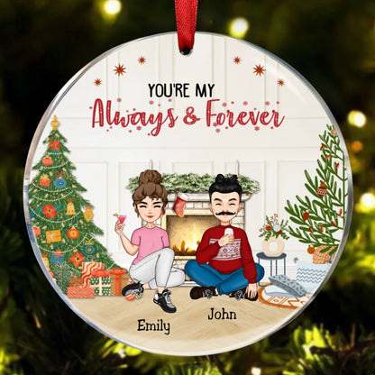 Couple - You're My Always & Forever - Personalized Acrylic Circle Ornament - Makezbright Gifts