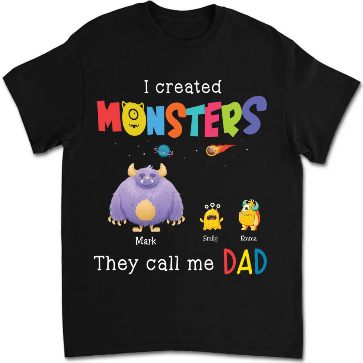 Dad - I Created Monsters - Personalized T - Shirt - Makezbright Gifts