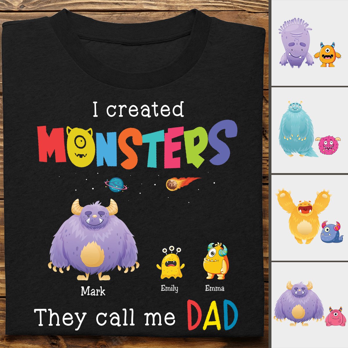 Dad - I Created Monsters - Personalized T - Shirt - Makezbright Gifts