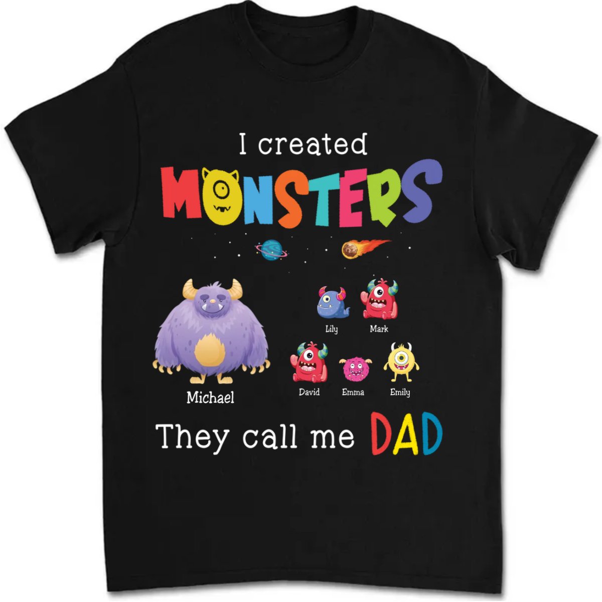 Dad - I Created Monsters - Personalized T - Shirt - Makezbright Gifts