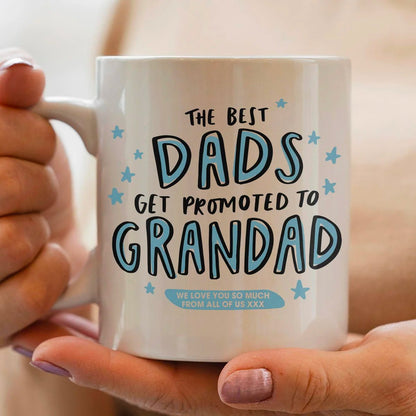 Dad - The Best Dads Get Promoted To Grand Dad Mug - Personalized Mug - Makezbright Gifts