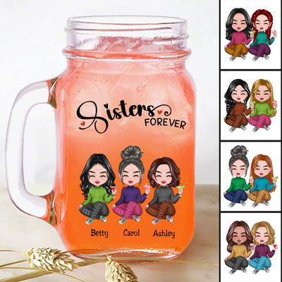 Sisters - Sisters Forever - Personalize Drinking Jar
