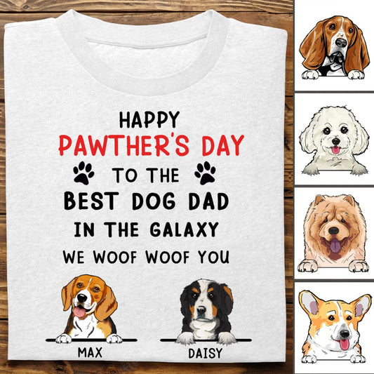 Dog Dad - Happy Pawther's Day In The Galaxy We Woof You - Personalized Unisex T - shirt - Makezbright Gifts