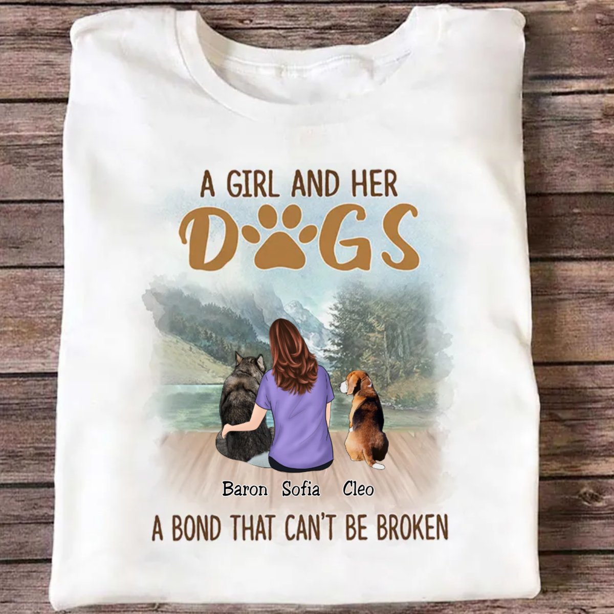 Dog Lovers - A Girl And Her Dogs, A Bond That Can't Be Broken - Personalized White Unisex T - Shirt - Makezbright Gifts