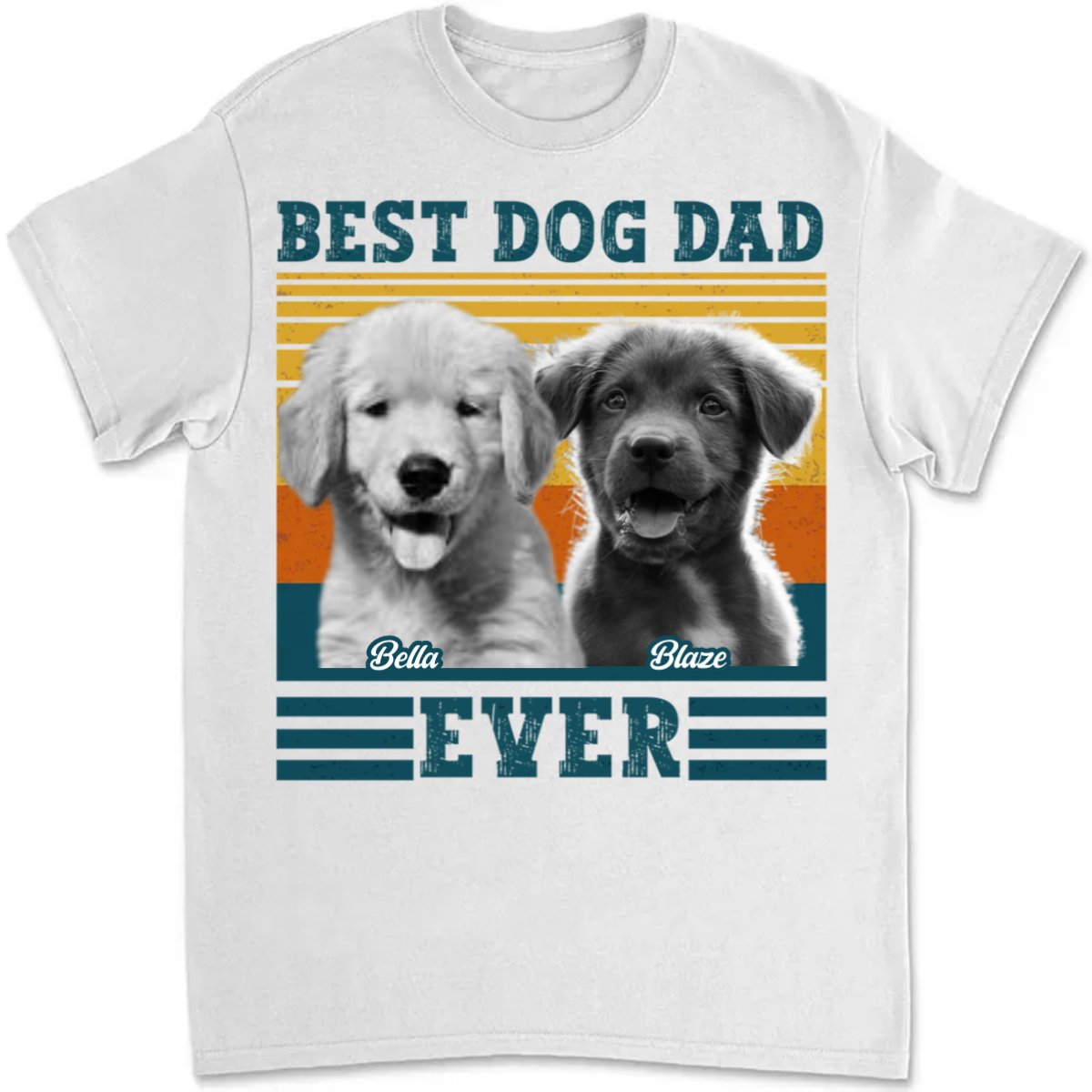 Dog Lovers - Best Dog Dad Ever - Personalized Unisex T-shirt