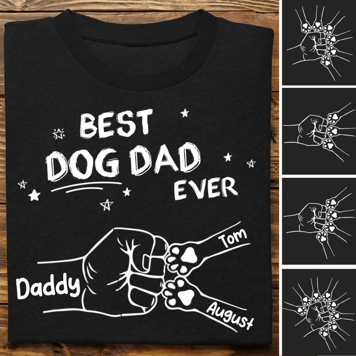 Dog Lovers - Best Dog Dad Ever - Personalized Unisex T - shirt - Makezbright Gifts