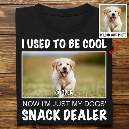 Dog Lovers - Custom Photo Now I'm Just My Dogs' Snack Dealer - Personalized Unisex T - shirt - Makezbright Gifts