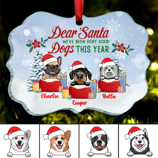 Dog Lovers - Dear Santa We've Been Very Good Dogs This Year - Personalized Acrylic Ornament - Makezbright Gifts