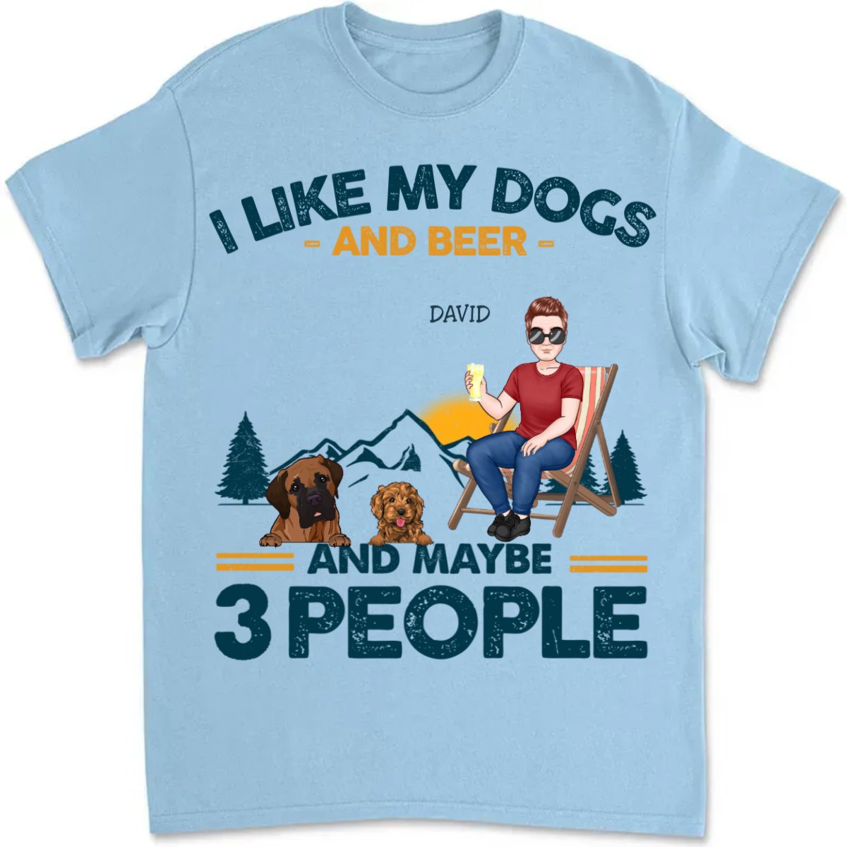 Dog Lovers - I Like My Dogs And Beer And Maybe 3 People - Personalized T - shirt - Makezbright Gifts