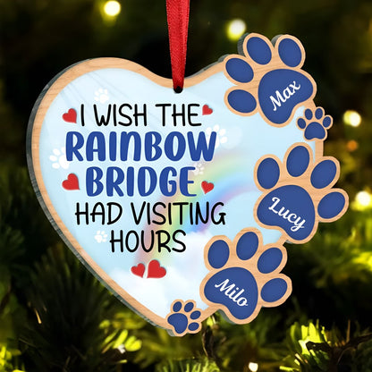 Dog Lovers - I Wish The Rainbow Bridge Had Visiting Hours - Personalized Heart Ornament - Makezbright Gifts