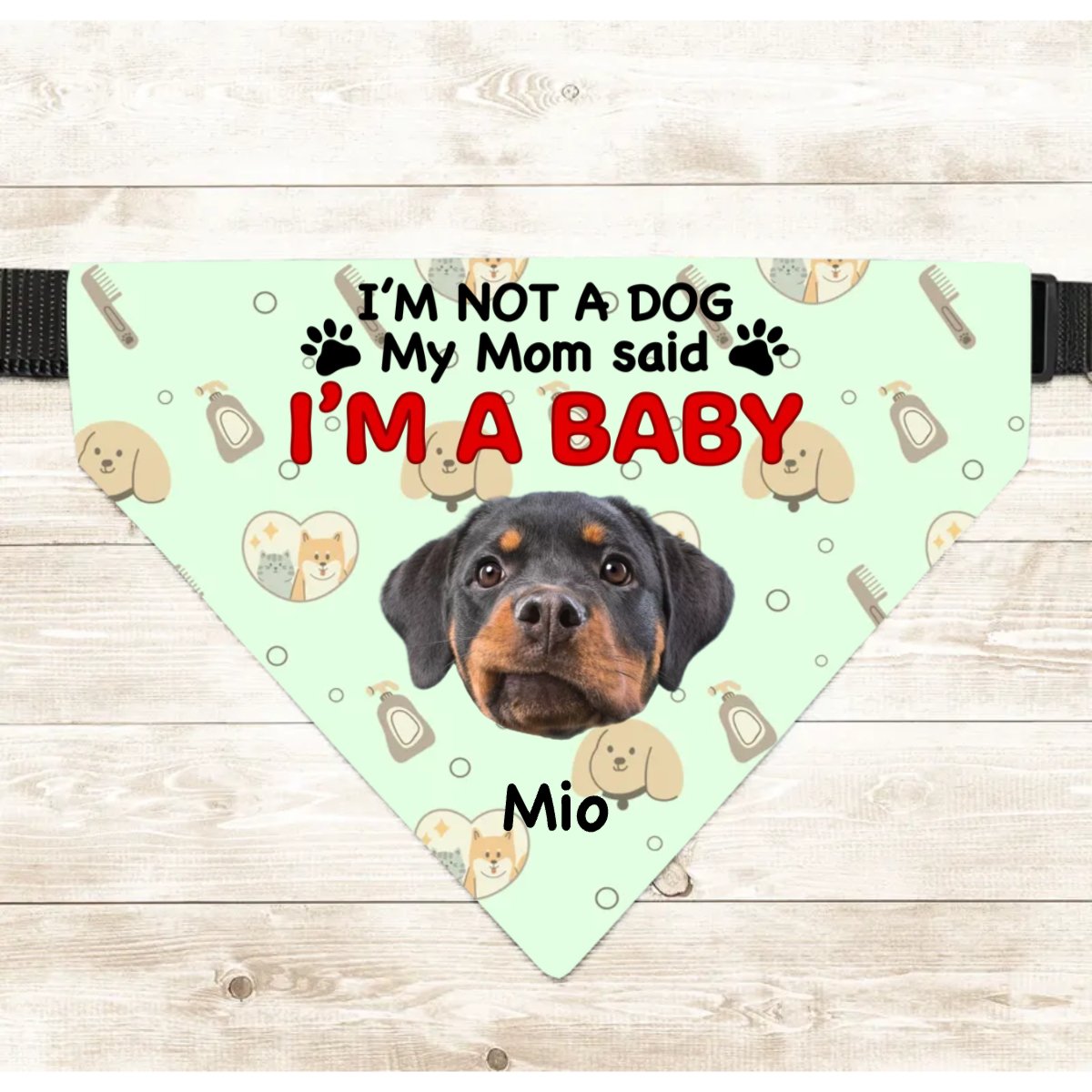 Dog Lovers - I'm Not A Dog My Mom Said I'm A Baby - Personalized Bandana Collar (HJ) - Makezbright Gifts